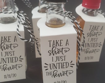 Take a Shot I Just UNTIED the Knot Bottle Tags, Divorce Party Favors, Shot Bottle Labels, Un-Wedding Party Favors, I do I did I'm done
