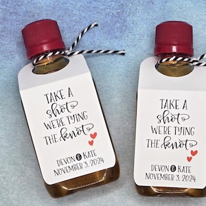 Take a Shot We&#39;re Tying the Knot Bottle Tags, Wedding Favor Bottle Tags, Engagement Party Favors, Bachelorette Party Favors