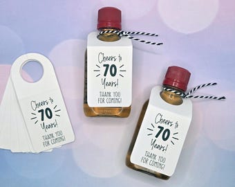 Cheers to 70 Years! Favors for Birthdays or Anniversary Parties, Add These Custom Hang Tags to Your Mini-Shot Bottles, Any Year Available