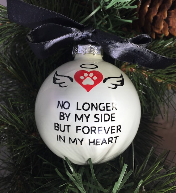 Personalized Pet Loss Ornament - Pet Loss Gift - Memorial Gift - Pet Sympathy Ornament - "No Longer By My Side But Forever In My Heart"