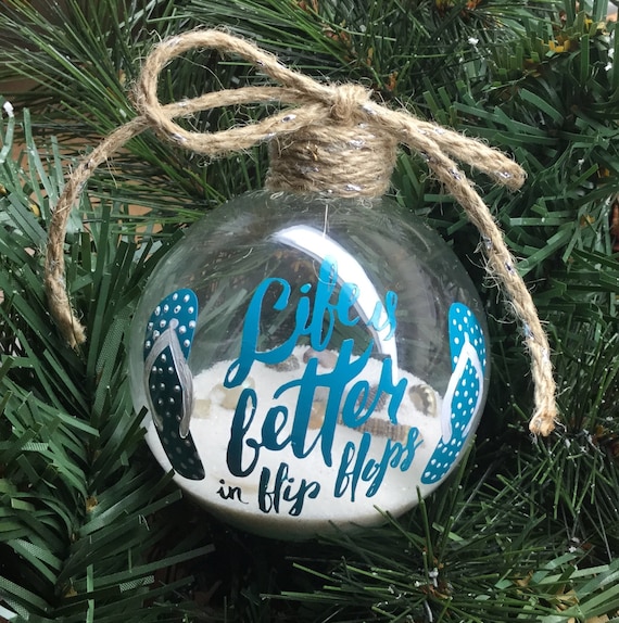 Personalized "Life is Better in Flip Flops" Ornament - Sand and Seashell Ornament - Summer Ornament
