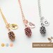 Custom Pinecone Initial Necklace Best Friend Girl Necklace Summer Jewelry Gift Personalized Dainty Summer Pine Cone Baby Girl Gifts -3PCN-L 