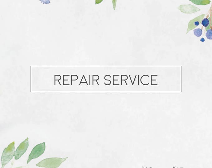 Repair Service *