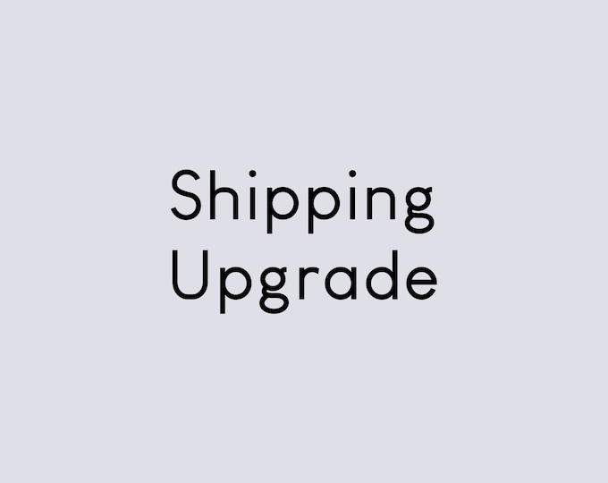 Shipping Upgrade From Standard
