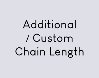 Custom Chain Length for Necklace