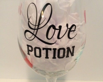 Valentine's Day Wine Glass - Happy Valentine's Day Wine Glass - Love Potion Wine Glass - Valentine's Day Gift