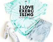 I LOVE EXERCISING (my authority over the enemy) Luke 10:19, Tie-Dye Tee, Christian Tee, Christian t shirt, Christian tie dye tee