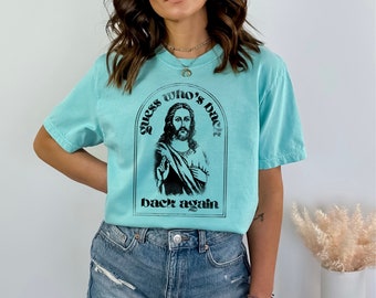 ADIVINA QUIÉN VOLVIÓ, de nuevo, Jesús ha resucitado, camiseta cristiana vintage, camiseta cristiana divertida, camiseta cristiana de Pascua, colores cómodos