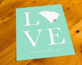 Charleston, SC - LOVE - Art Print  - Your Choice of Size & Color!