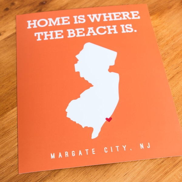 Margate City, NJ - Home Is Where The Beach Is - Art Print  - Your Choice of Size & Color!