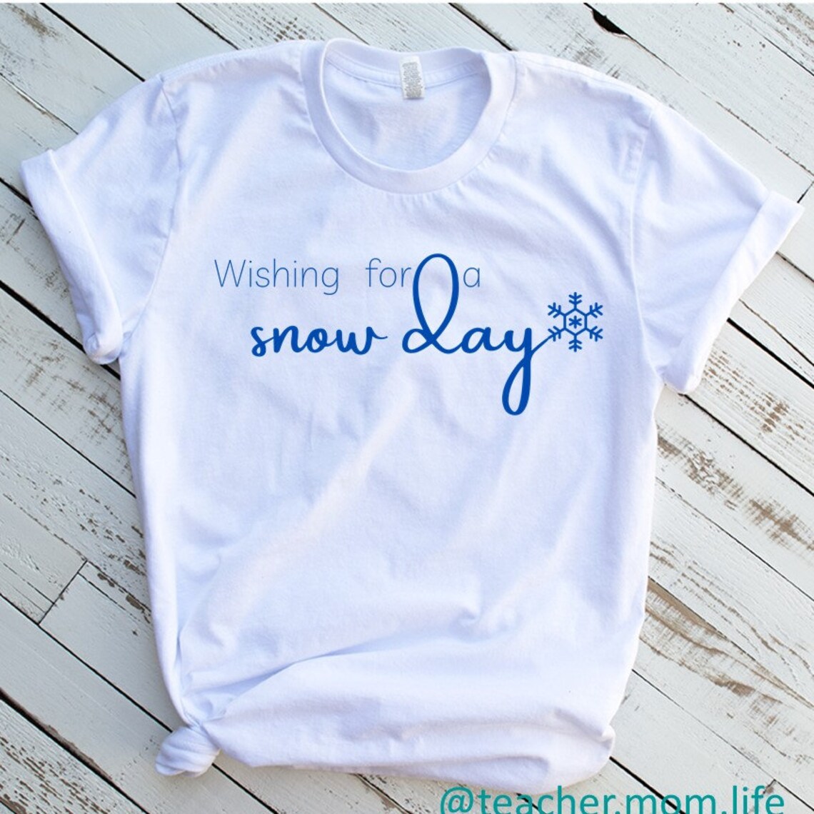Download SVG Wishing for a Snow Day Tshirt SVG File for Making | Etsy