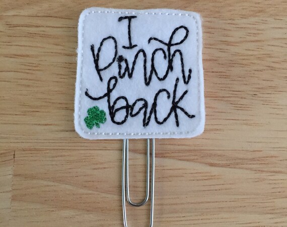 I Pinch Back Clip/Planner Clip/Bookmark. Pinch Planner Clip. St Patrick's Day Planner Clip. Snarky Planner Clip. Clover Planner Clip