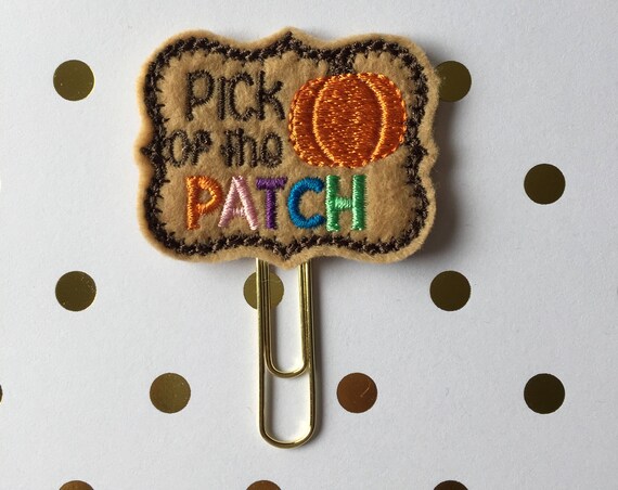 Pick Of The Patch planner Clip/Planner Clip/Bookmark. Holiday planner clip. Fall planner clip. Harvest planner clip. Pumpkin planner clip