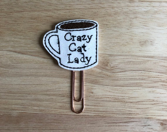 Crazy Cat Lady Coffee Cup Clip/Planner Clip/Bookmark. Cat Lady Planner Clip. Cat Planner Clip. Coffee Planner Clip. Mug Planner Clip