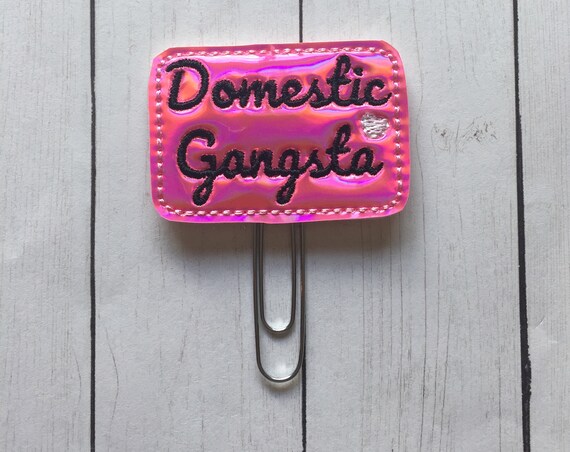 Domestic Gangsta Clip/Planner Clip/Bookmark. Mom Planner Clip. Girl Planner Clip. Gangsta Planner Clip. Funny Planner Clip