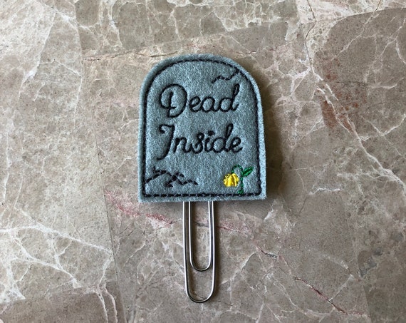 Dead Inside Tombstone Planner Clip/Planner Clip/Bookmark. Dead Inside Planner Clip. Tombstone Planner Clip. Snarky Planner Clip