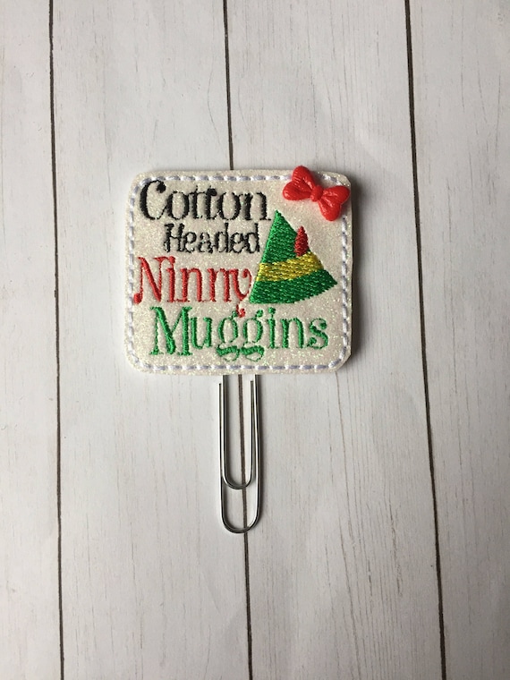 Cotton Headed Ninny Muggins planner Clip/Planner Clip/Bookmark. Glitter Planner Clip. Elf Planner Clip. Christmas Planner Clip. Holiday Clip