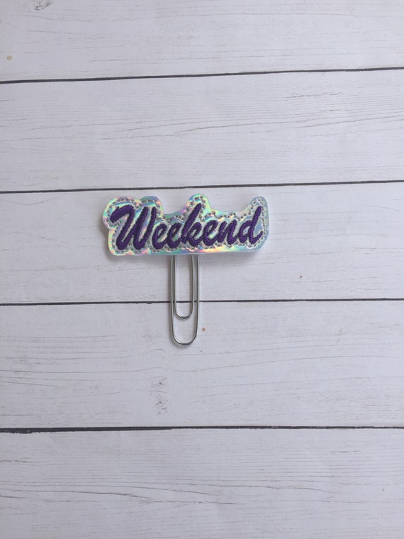 Weekend Holographic Planner Clip/Planner Clip/Bookmark. Name Planner Clip. Personal Planner Clip. Holo Planner Clip