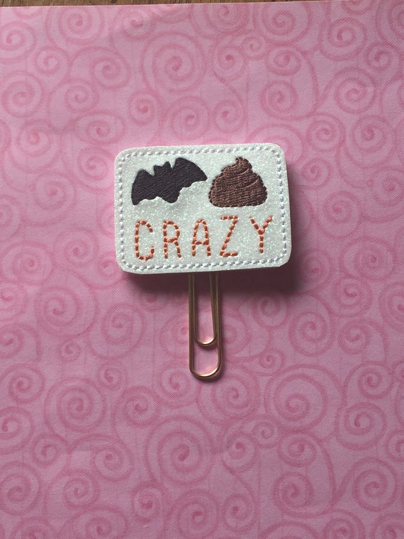 Glitter Bat Shit Crazy Clip/Planner Clip/Bookmark. Snarky Planner Clip. Bat Planner Clip. Emoji Planner Clip