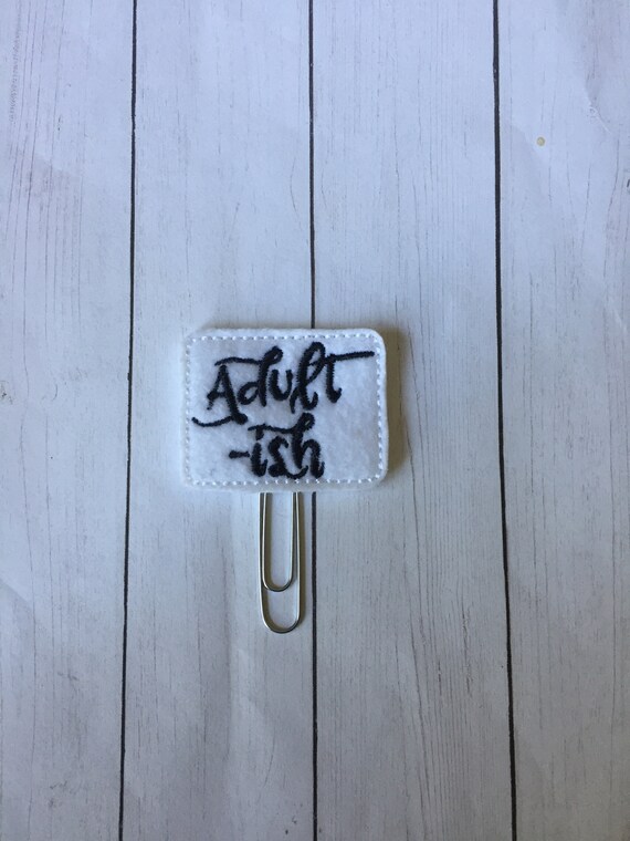 Adultish Clip/Planner Clip/Bookmark. Adult Planner Clip. Adult Today Planner Clip. Mom Planner Clip. Adulting Planner Clip
