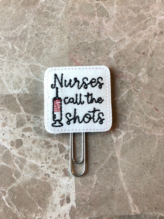 Nurses Call The Shots Clip/Planner Clip/Bookmark. Nurse Planner Clip. Scrub Life Planner Clip. Medical Planner Clip.