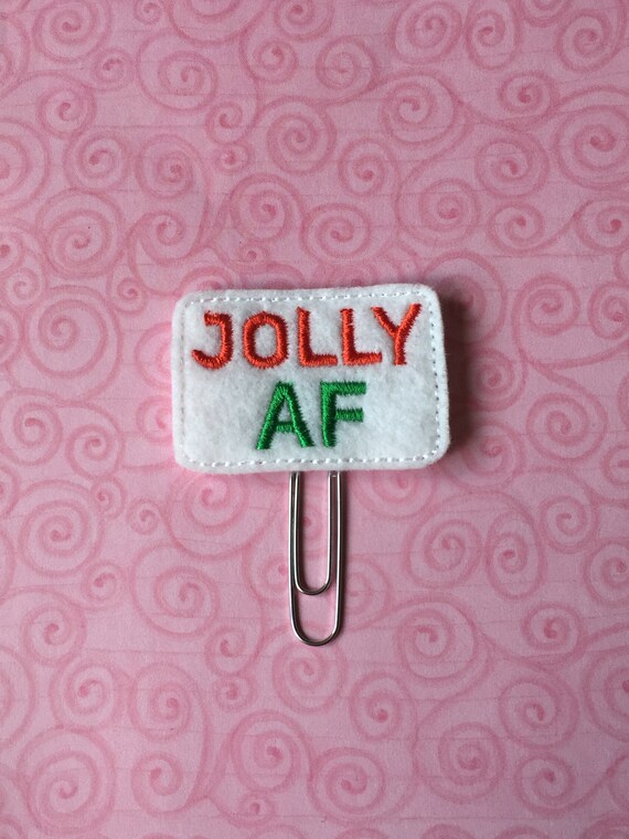 Jolly AF Clip/Planner Clip/Bookmark. Snarky Planner Clip. Christmas Planner Clip. Holiday Planner Clip. Jolly Planner Clip
