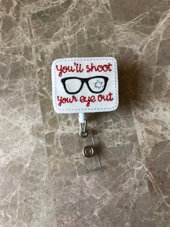 You'll Shoot Your Eye Out Badge Reel/Christmas Badge Reel/winter Badge Reel/Nurse Badge Reel. Christmas story badge reel