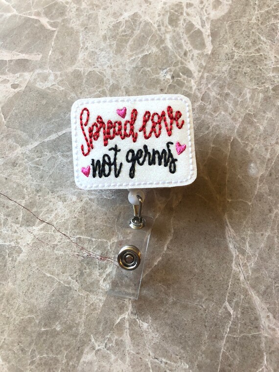 Spread Love, Not Germs Badge Reel/ Badge Reel/Nurse Badge Reel. Valentine badge reel