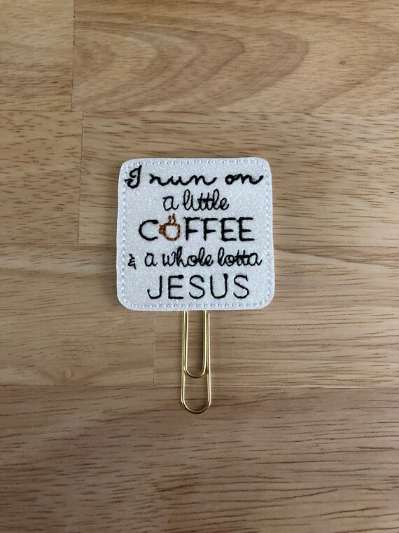 Little Coffee & A Whole Lotta Jesus Planner Clip. Coffee Planner Clip. Jesus Planner Clip. Mom Planner Clip. Faith Planner Clip.