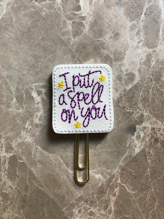 I Put A Spell On You Clip/Planner Clip/Bookmark. Spell Planner Clip. Halloween Planner Clip. Fall Planner