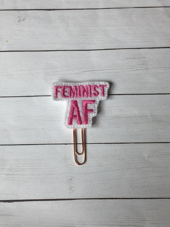 Feminist AF Clip/Planner Clip/Bookmark. Snarky Planner Clip. Girl Planner Clip. Word Planner Clip. Feminist Planner Clip