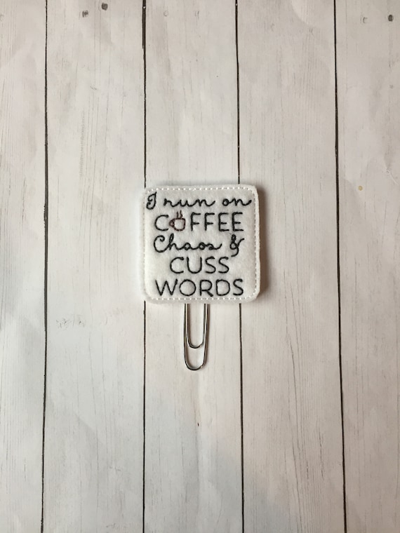Coffee & Cuss Words Planner Clip. I Run On Coffee and Cuss Words Planner Clip. Coffee Planner Clip. Snarky Planner Clip. Mom Planner Clip