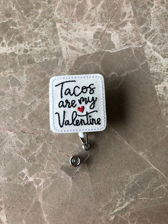 Tacos Are My Valentine Badge Reel/ Badge Reel/Nurse Badge Reel. Heart Badge Reel. Valentine badge reel