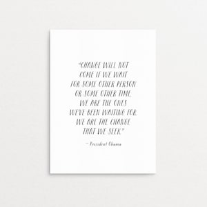 Afdrukbare president Barack Obama wij zijn de verandering die we zoeken afscheid citaat digitale kunst print