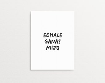 Echale Ganas Mijo Printable Encouragement Wall Art Print You Can Do It Spanish Quote Digital Download Latinx Frida Selena Hispanic