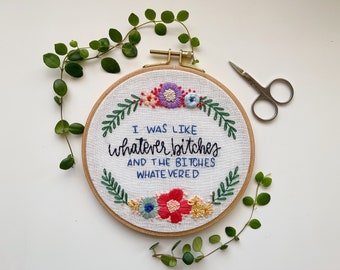 whatever, bitches embroidery / curse words embroidery / profane embroidery / snarky embroidery
