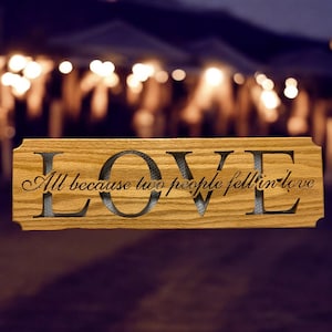 Handmade Scroll Saw Plaque - &#39;All Because Two People Fell in Love&#39; - Perfect Wedding Anniversary Gift & Solid Oak Home Decor