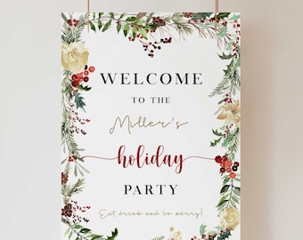 May include: A rectangular white sign with a floral border and the words "WELCOME TO THE Miller's holiday PARTY" in black and red. The sign also includes the phrase "Eat, drink and be merry!" in a script font.