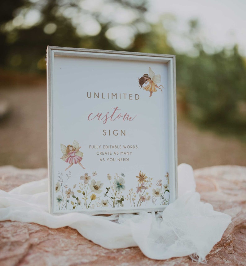 May include: A white sign with a floral border and two fairies. The sign says "Unlimited custom sign. Fully editable words. Create as many as you need!"