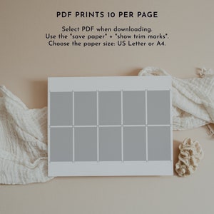 May include: A printable PDF template for printing 10 images per page. The template has a gray background and is designed for US Letter or A4 paper sizes. The text on the template reads "PDF PRINTS 10 PER PAGE", "Select PDF when downloading", "Use the "save paper" + "show trim marks"