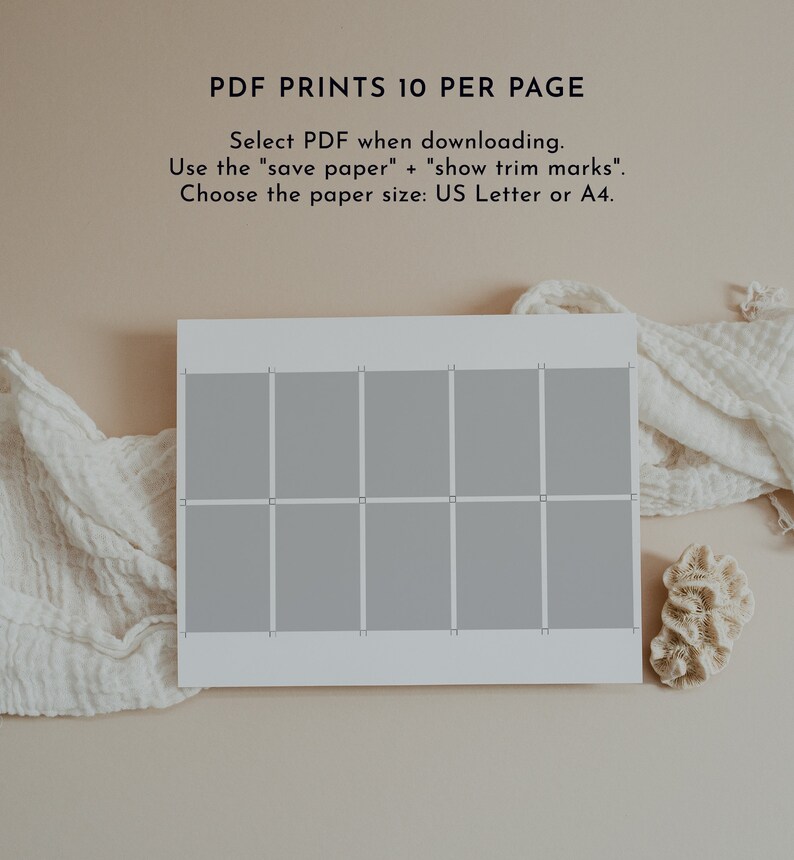 May include: A printable PDF template for printing 10 images per page. The template has a gray background and is designed for US Letter or A4 paper sizes. The text on the template reads "PDF PRINTS 10 PER PAGE", "Select PDF when downloading", "Use the "save paper" + "show trim marks"