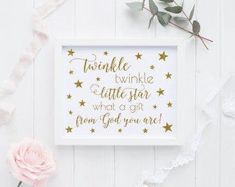 Twinkle Twinkle Little Star What a Gift From God You Are Printable Sign - SG1