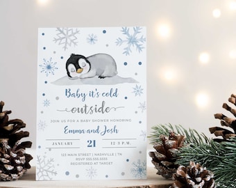 May include: A baby shower invitation with a blue penguin illustration. The text reads "Baby it's cold outside. Join us for a baby shower honoring Emma and Josh. January 21, 12-3 P.M. 123 Main Street | Nashville | TN. RSVP 555.555.5555. Registered at Target."