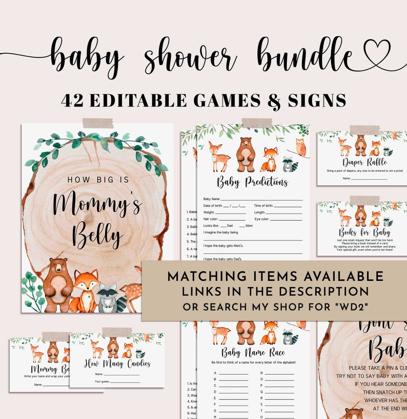 May include: A set of printable baby shower games with a woodland theme. The games include "How Big Is Mommy's Belly", "Baby Predictions", "Diaper Raffle", "Books for Baby", "Baby Name Race", "Mommy Be", and "How Many Candies". The games feature a brown bear, a fox, a deer, and a raccoon.
