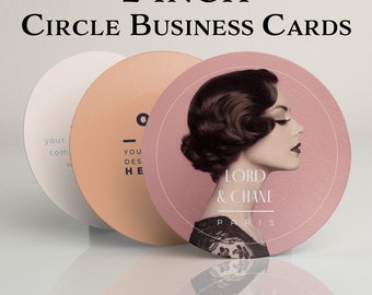 500 Two Inch Custom Circle Shaped Business Cards printed on 2 sides in full color. 14pt Glossy or Matte finish.