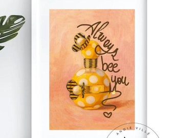 Druckbares Poster mit Inspirierendem Zitat: Immer BEE You, Positive Wall Art (Digitaler Download )