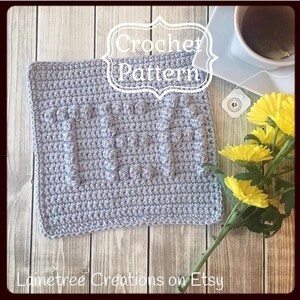 TEA Dishcloth Pattern,  PDF Download Crochet Pattern, Easy Crochet Pattern, Beginner Crochet Pattern, Handmade Gift, Housewarming Gift