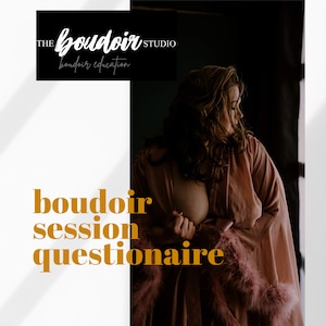 Boudoir Photography Session Questionaire