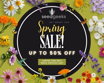 MASSIVE 50% OFF Seed Sale! Limited time only, while supplies last.