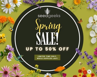 MASSIVE 50% OFF Seed Sale! Limited time only, while supplies last.
